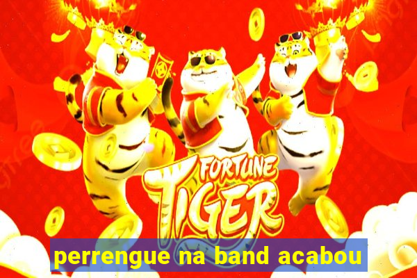 perrengue na band acabou